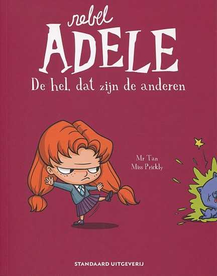 Rebel Adele 2 De hel, dat zijn de anderen