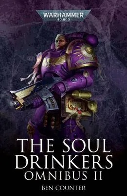 WARHAMMER 40K SOUL DRINKERS - OMNIBUS II
