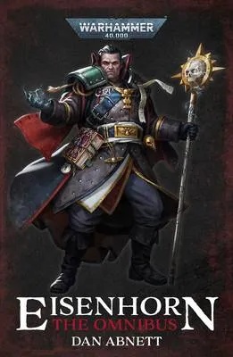 WARHAMMER 40K EISENHORN - OMNIBUS