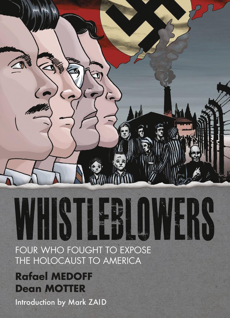 WHISTLEBLOWERS FOUR WHO FOUGHT TO EXPOSE HOLOCAUST