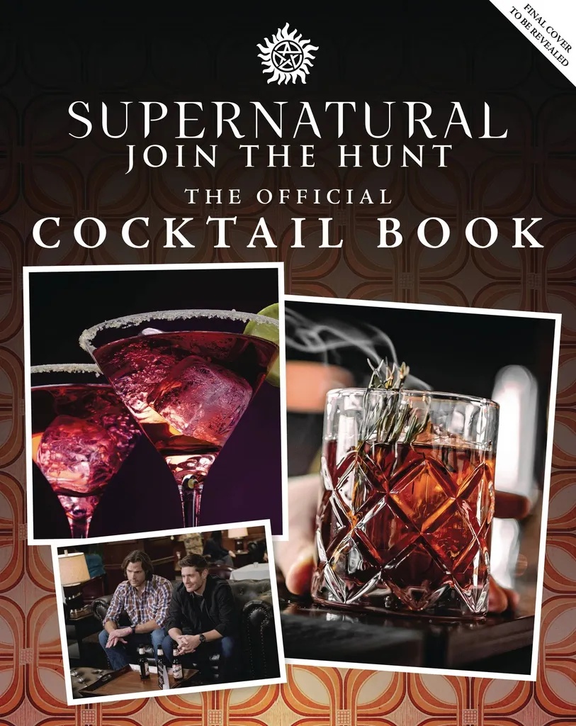 SUPERNATURAL OFFICIAL COCKTAIL BOOK