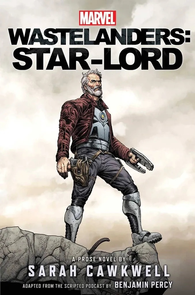 MARVEL WASTELANDERS NOVEL 1 STAR-LORD