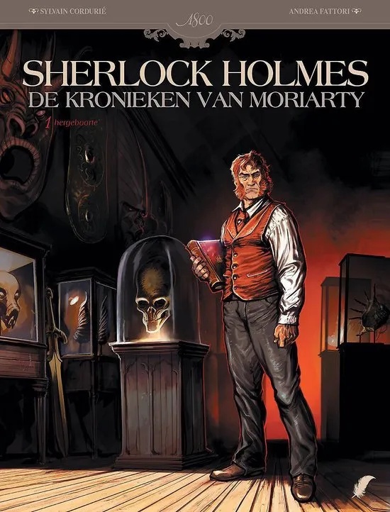 Sherlock Holmes De kronieken van Moriarty 1 Hergeboorte