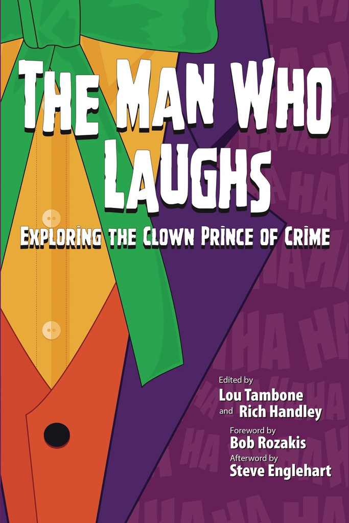 MAN WHO LAUGHS EXPLORING CLOWN PRINCE OF CRIME