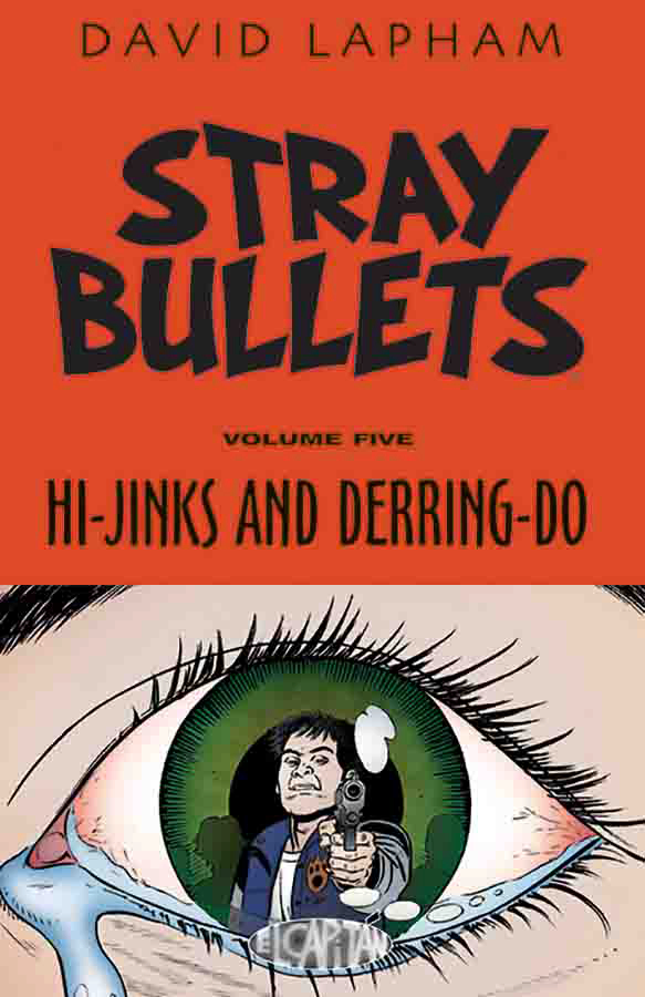 STRAY BULLETS 5 HI-JINKS & DERRING-DO