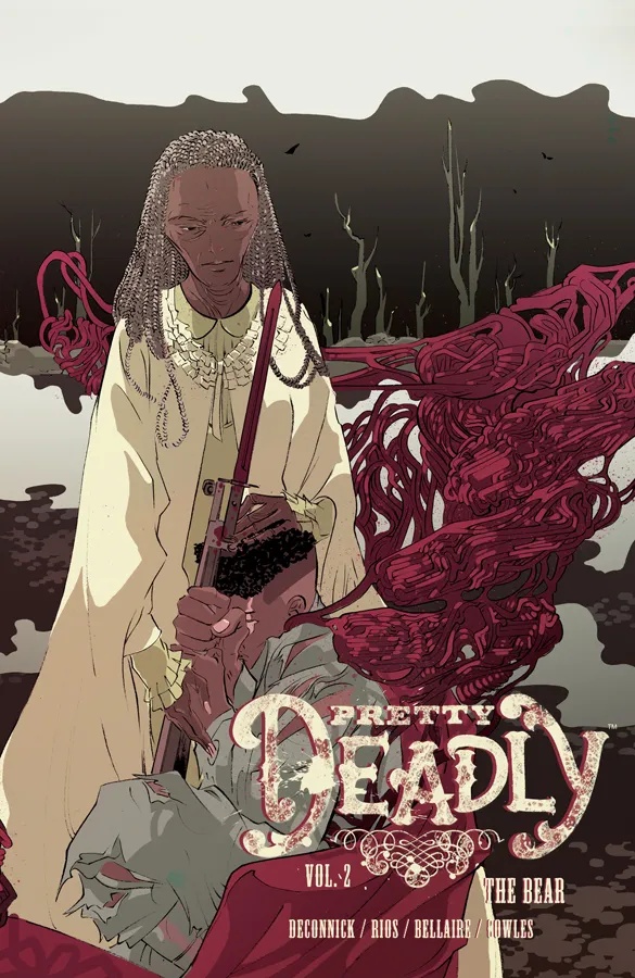 PRETTY DEADLY 2 THE BEAR