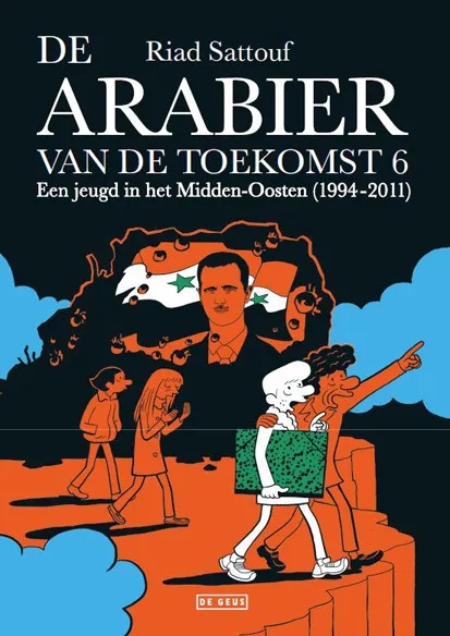 Arabier van de Toekomst 6 Een jeugd in het Midden-Oosten (1994-2011)