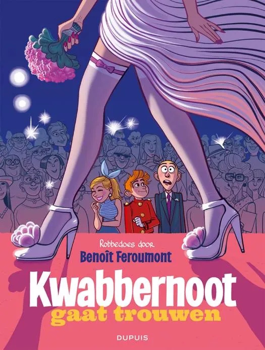 Robbedoes door … (One Shot) 9 Kwabbernoot gaat trouwen