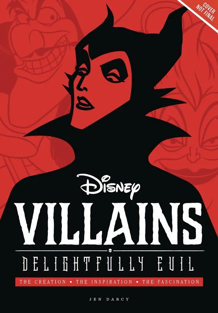 DISNEYS VILLAINS DELIGHTFULLY EVIL