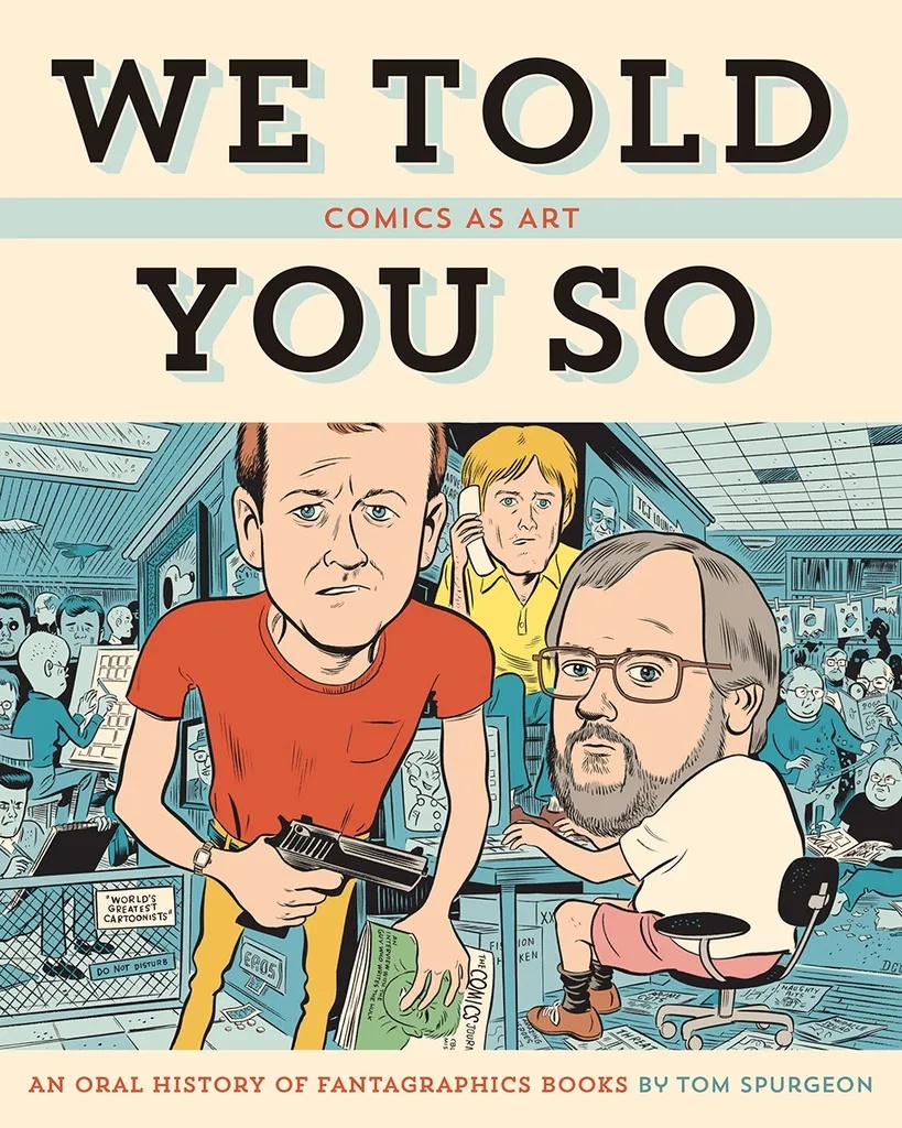 WE TOLD YOU SO COMICS AS ART