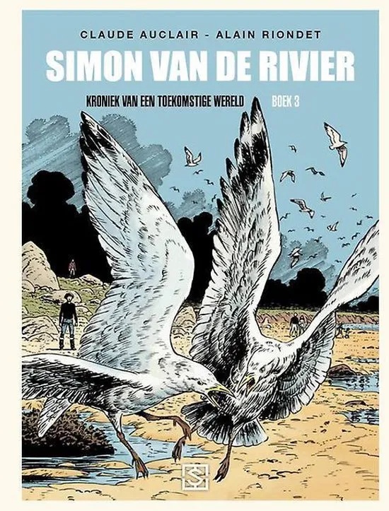 Simon Van De Rivier 3 Kroniek van een toekomstige wereld