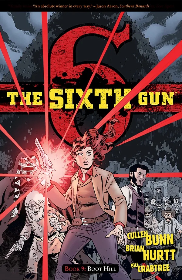 SIXTH GUN 9 BOOT HILL