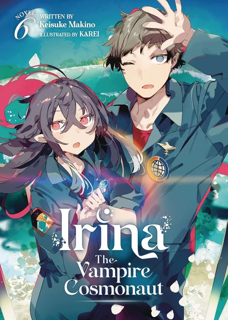 IRINA VAMPIRE COSMONAUT LIGHT NOVEL 6