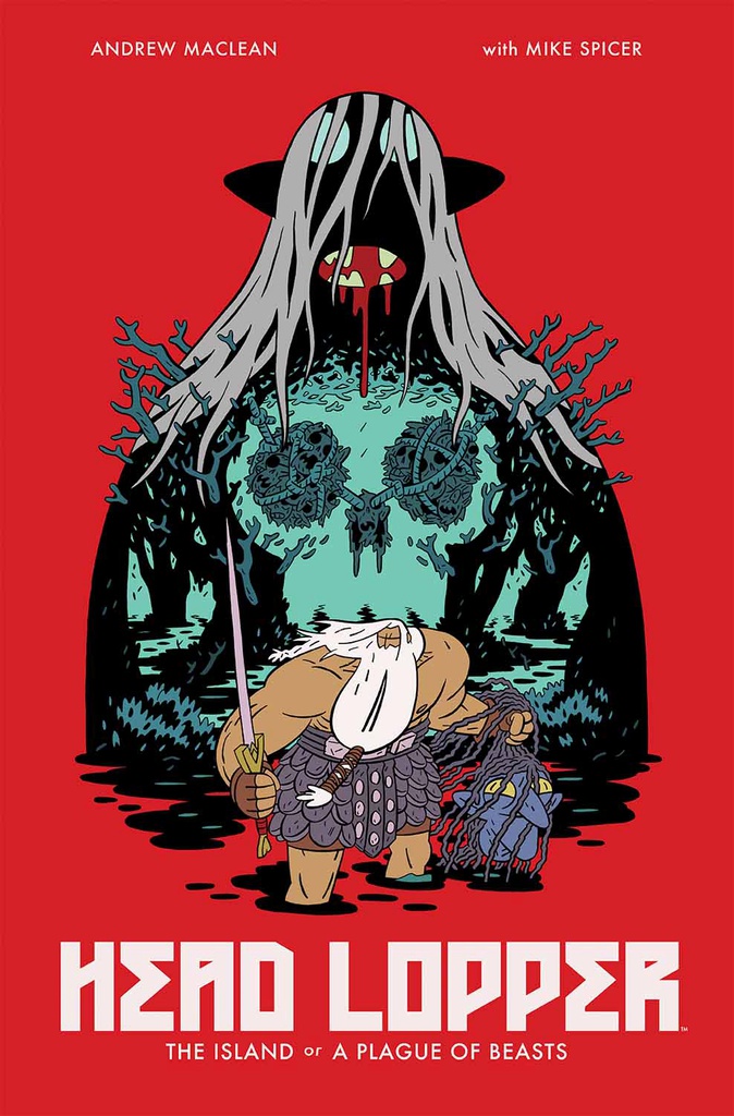 HEAD LOPPER 1 ISLAND OR A PLAGUE OF BEASTS