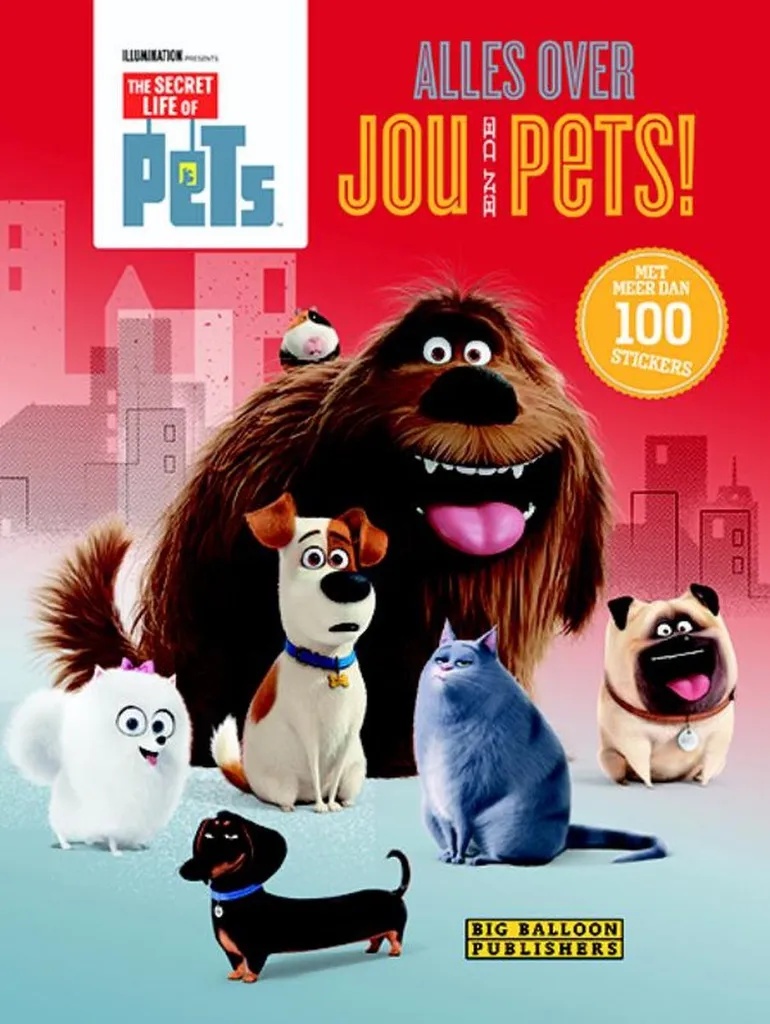 Secret life of pets Alles over jou en de Pets