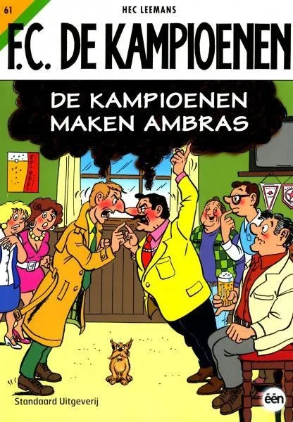 FC De Kampioenen 61 De Kampioenen maken ambras