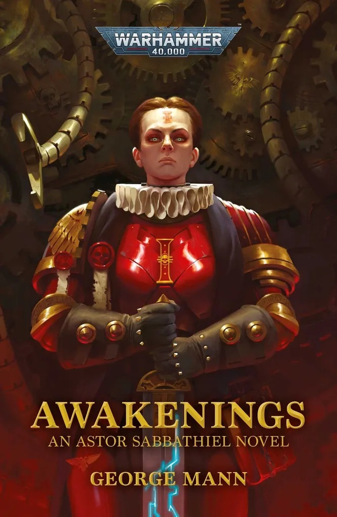 WARHAMMER 40K AWAKENINGS - AN ASTOR SABBATHIEL NOVEL