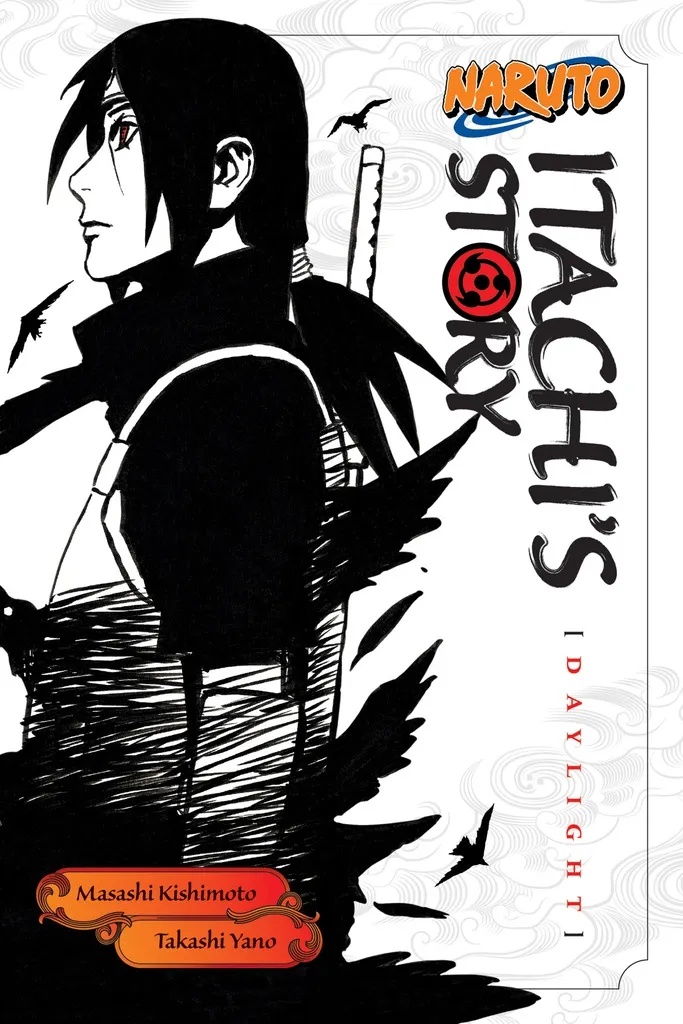 NARUTO ITACHI STORY NOVEL PART 1 DAYLIGHT