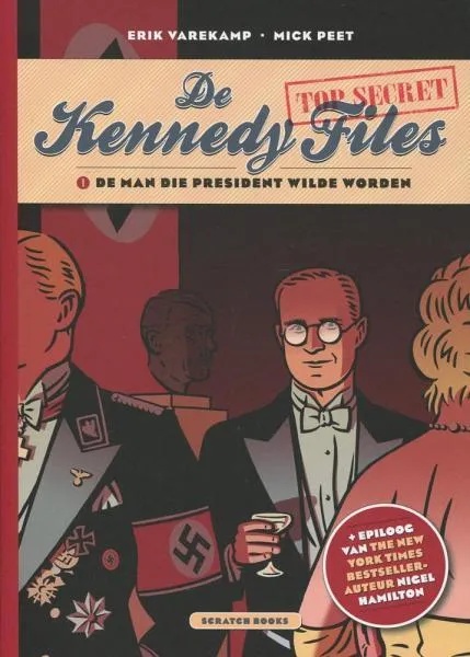 Kennedy Files 1 De man die president wilde worden