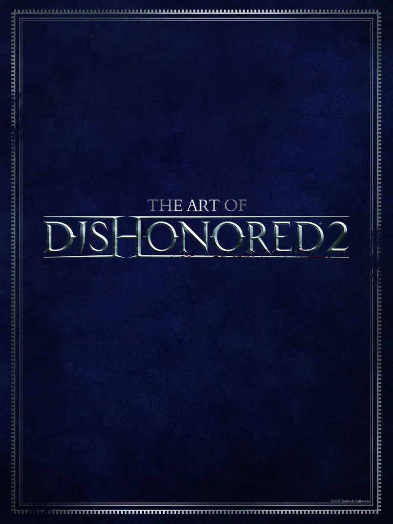 ART OF DISHONORED 2