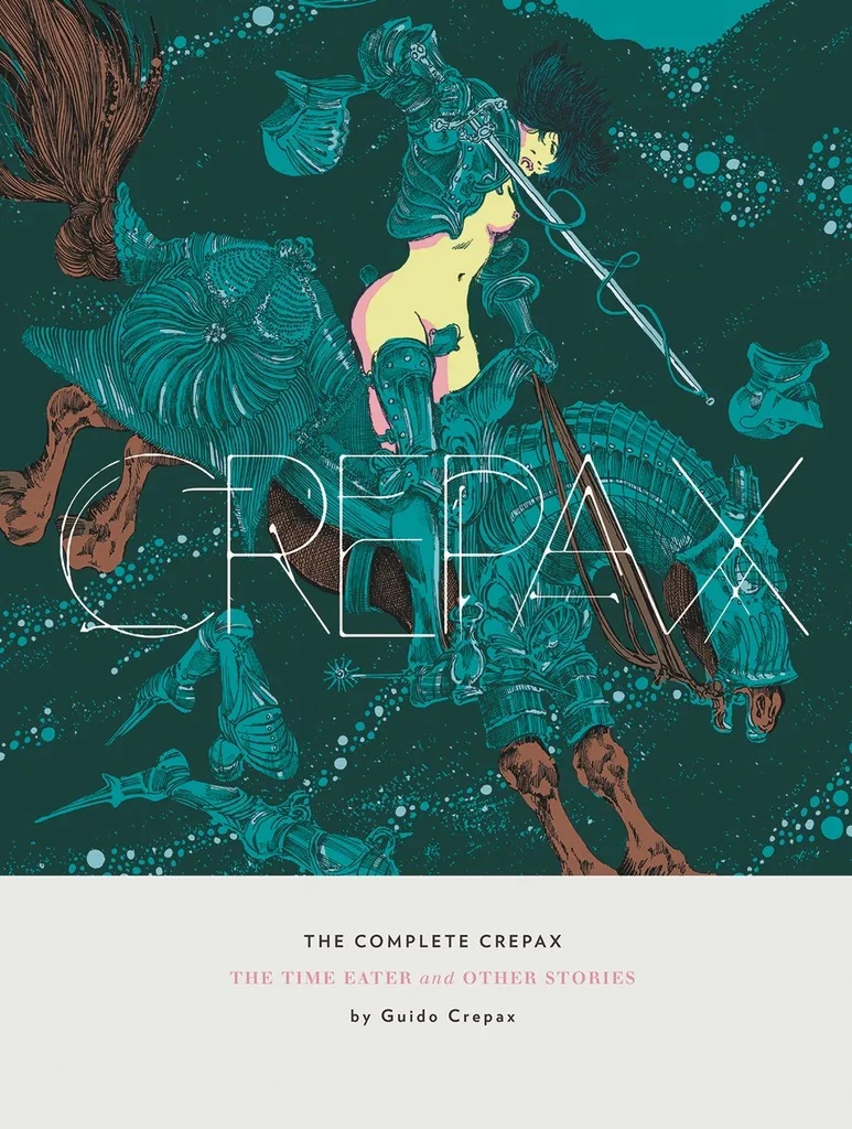 COMPLETE CREPAX 2 TIME EATER AND OTHER HORROR STORIES