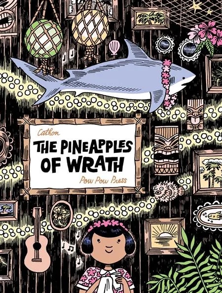 PINEAPPLES OF WRATH