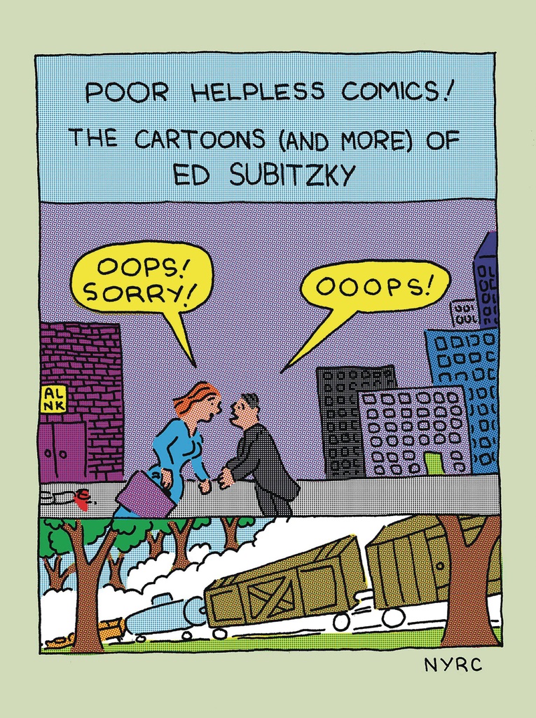 POOR HELPLESS COMICS CARTOONS OF ED SUBITZKY