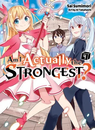AM I ACTUALLY THE STRONGEST LIGHT NOVEL 4