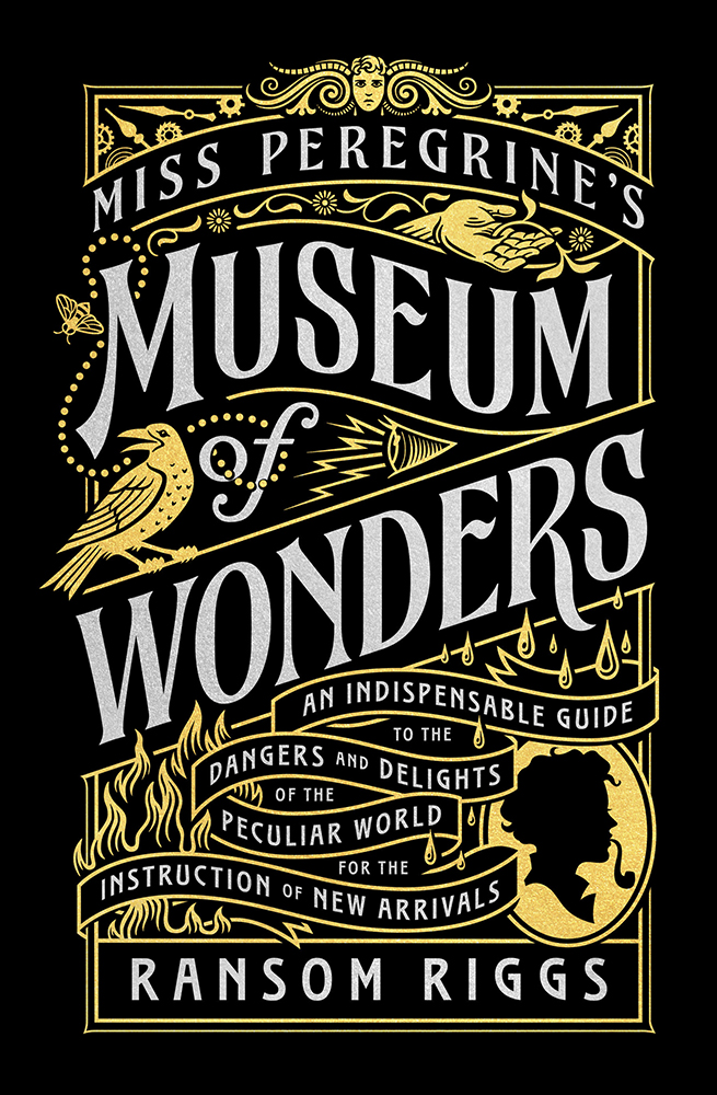 Miss Peregrine's Museum of Wonders - An Indispensable Guide