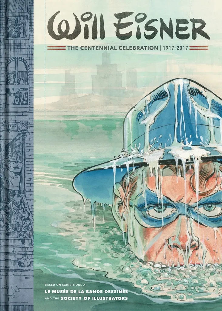WILL EISNER CENTENNIAL CELEBRATION 1917-2017