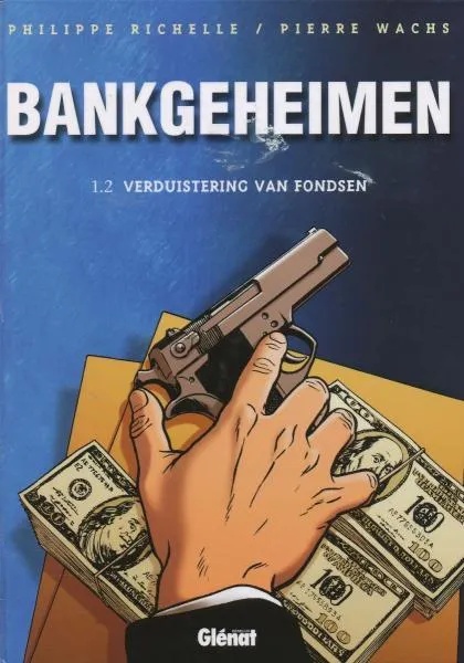 Bankgeheimen 1 .2 Verduistering van fondsen