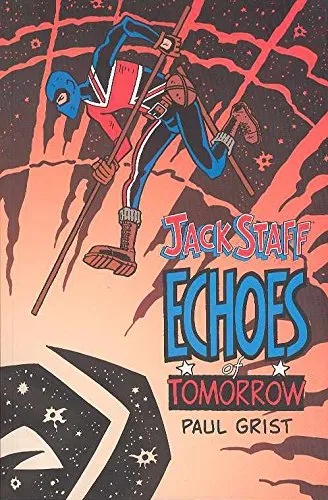 JACK STAFF 3 ECHOES OF TOMORROW