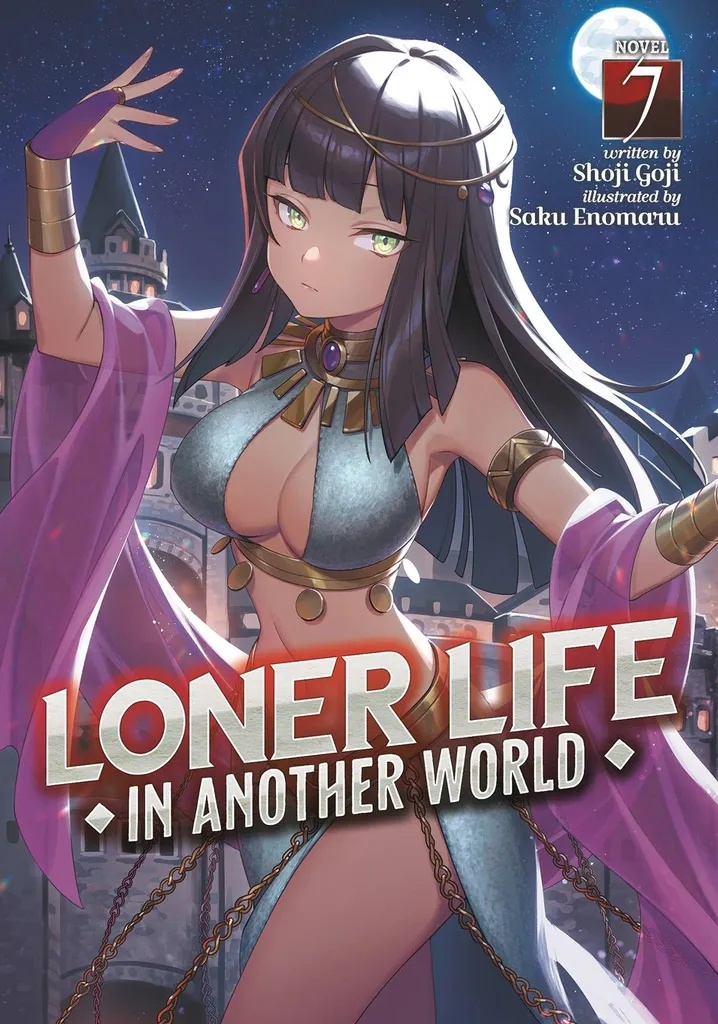 LONER LIFE IN ANOTHER WORLD LIGHT NOVEL 7