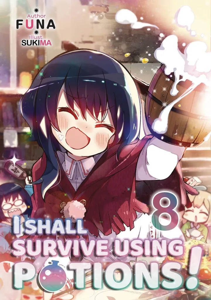 I SHALL SURVIVE USING POTIONS LIGHT NOVEL 8