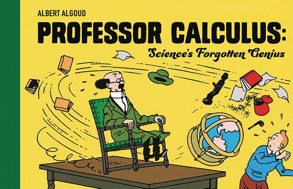 PROFESSOR CALCULUS SCIENCE`S FORGOTTEN GENIUS