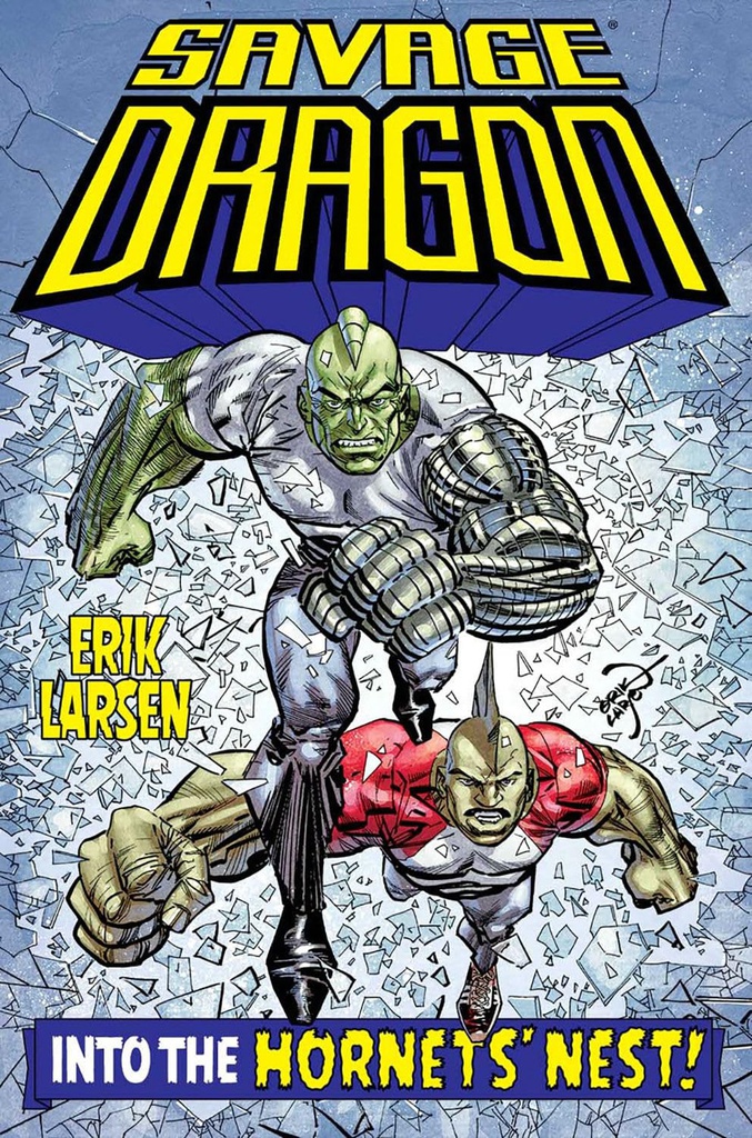 SAVAGE DRAGON INTO THE HORNETS NEST
