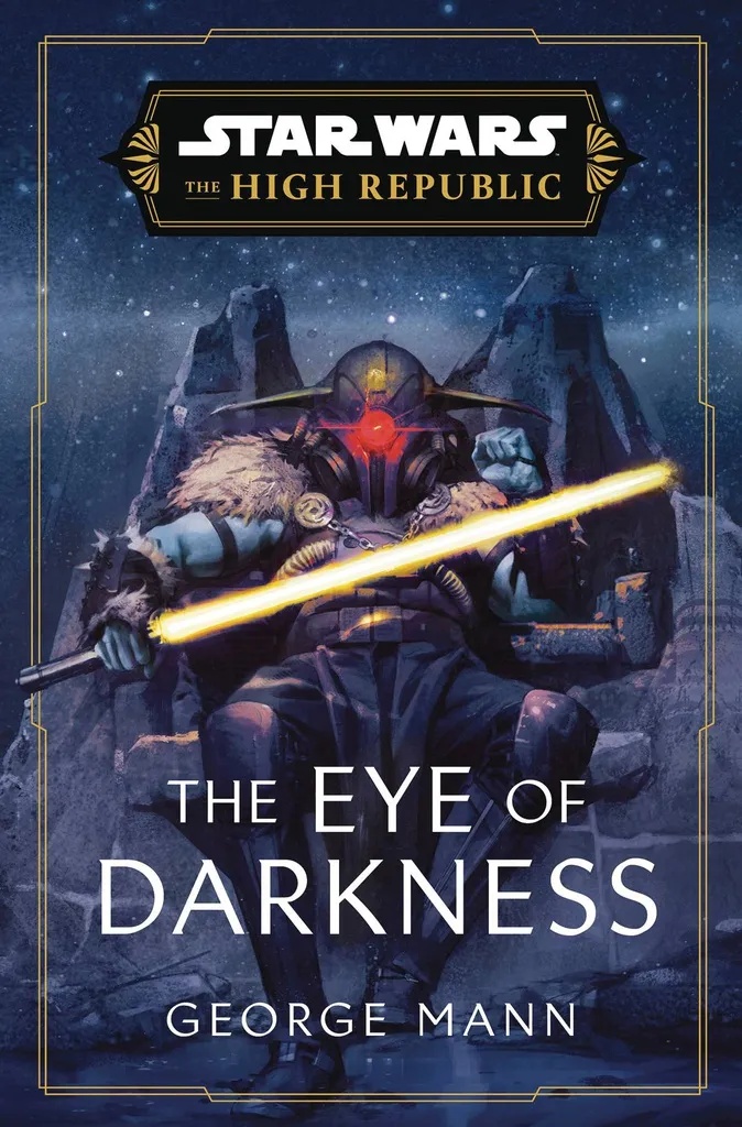 STAR WARS HIGH REPUBLIC EYE OF DARKNESS NOVEL