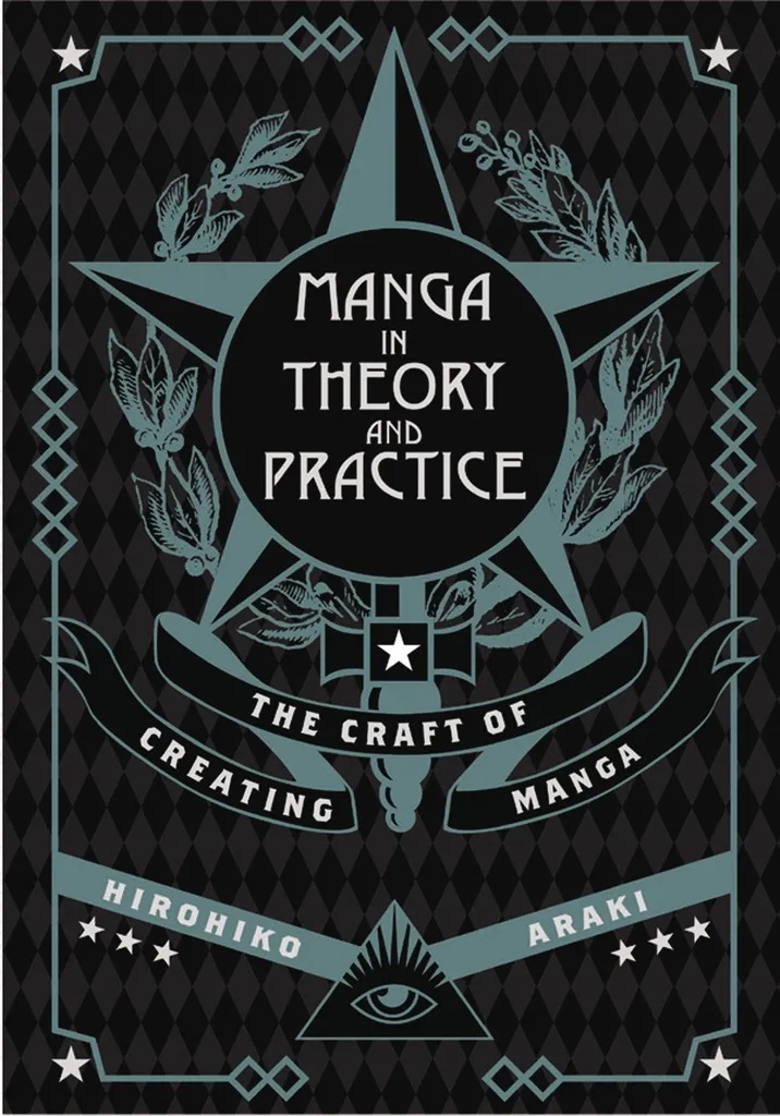 MANGA IN THEORY & PRACTICE CRAFT CREATING ARAKI