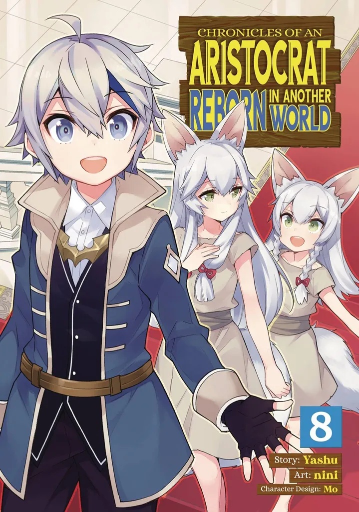 CHRONICLES OF ARISTOCRAT REBORN IN ANOTHER WORLD 8