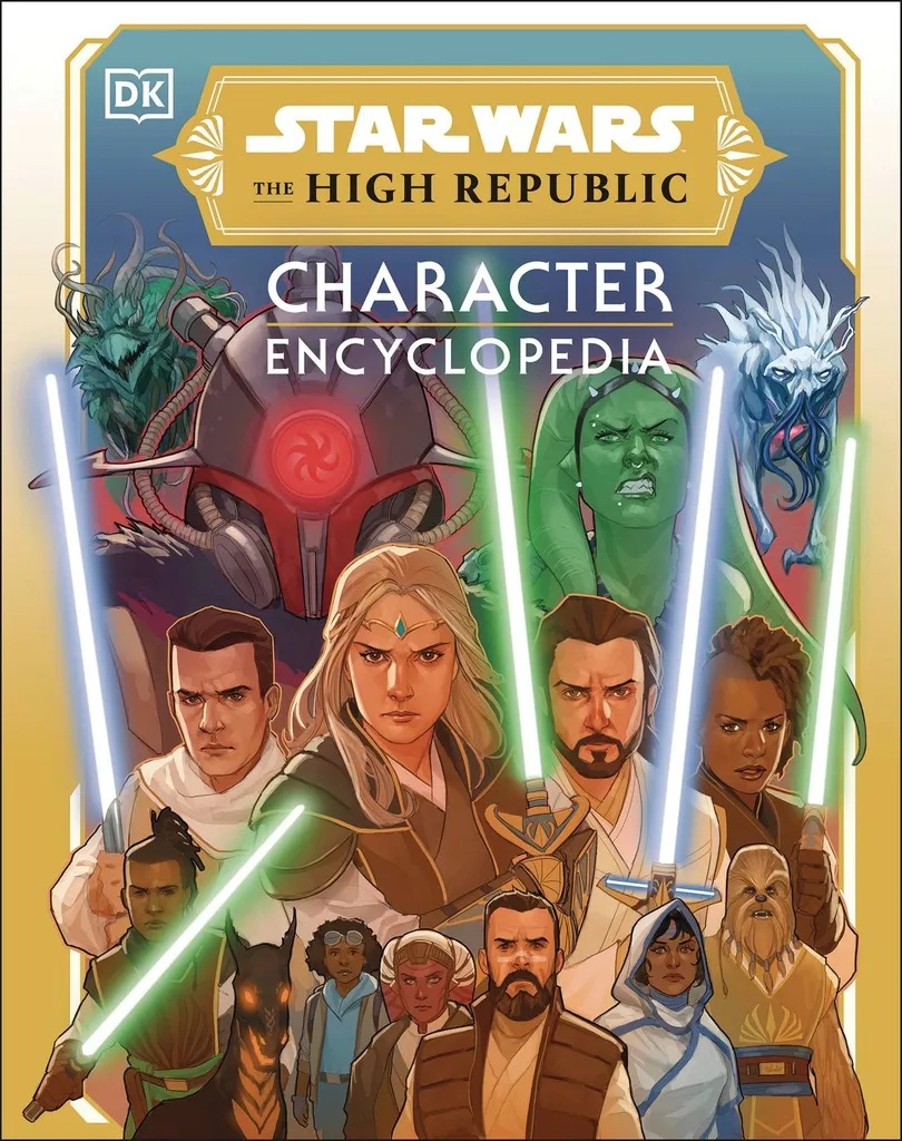 STAR WARS HIGH REPUBLIC CHARACTER ENCYCLOPEDIA