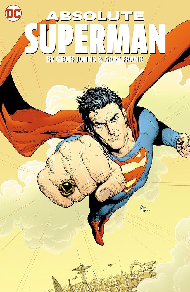 ABSOLUTE SUPERMAN BY GEOFF JOHNS & GARY FRANK HC