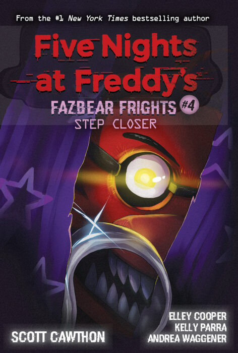 Five Nights at Freddy’s - Fazbear Frights Volume 4 - Step Closer: An Afk Book