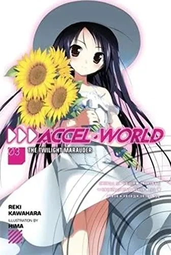 ACCEL WORLD LIGHT NOVEL 3 THE TWILIGHT MARAUDER