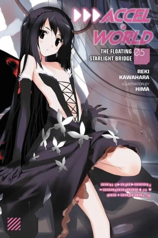 ACCEL WORLD LIGHT NOVEL 5 THE FLOATING STARLIGHT BRIDGE