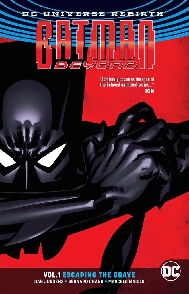 BATMAN BEYOND 1 ESCAPING THE GRAVE (REBIRTH)