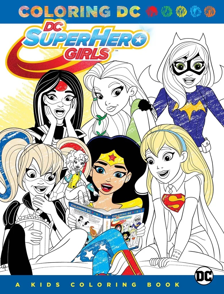 DC SUPER HERO GIRLS A KIDS COLORING BOOK