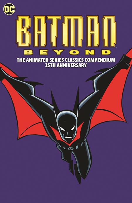 BATMAN BEYOND THE ANIMATED SERIES CLASSICS COMPENDIUM 25TH ANNIVERSARY