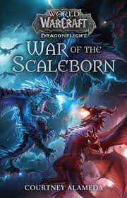 WORLD OF WARCRAFT War of the Scaleborn (World of Warcraft: Dragonflight)