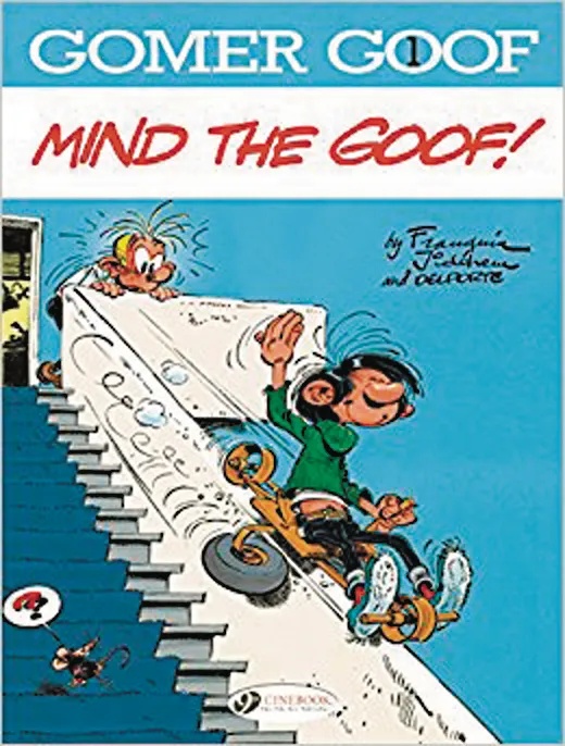 GOMER GOOF 1 MIND THE GOOF!