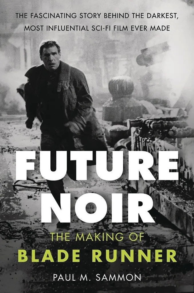 FUTURE NOIR MAKING OF BLADE RUNNER REVISED UPDATED ED